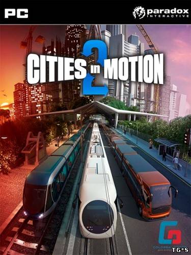 Cities in Motion 2: The Modern Days [v.1.5.0] (2013) PC | RePack