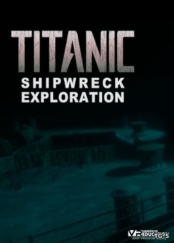 TITANIC Shipwreck Exploration [ENG] (2018) PC | Лицензия