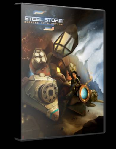 Steel Storm: Burning Retribution (Kot-in-Actio​n Creative Artel) (ENG)