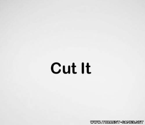 Отрежь это! / Cut it!