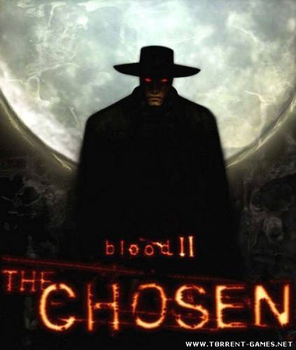 Blood 2: The Chosen + Nightmare Levels