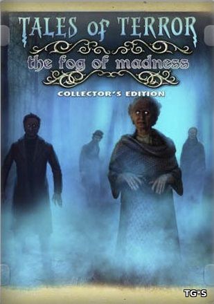 Трепетные истории 5: Туман безумия / Tales of Terror 5: The Fog of Madness (2018) PC