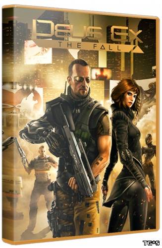 Deus Ex: The Fall (2014/PC/Eng) | RELOADED