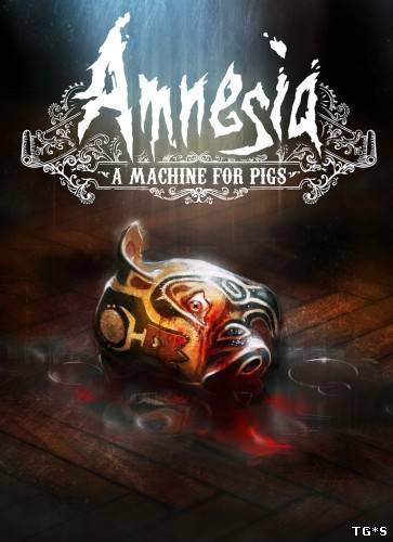 Амнезия: Машина для свиней / Amnesia: A Machine for Pigs (2013) Linux