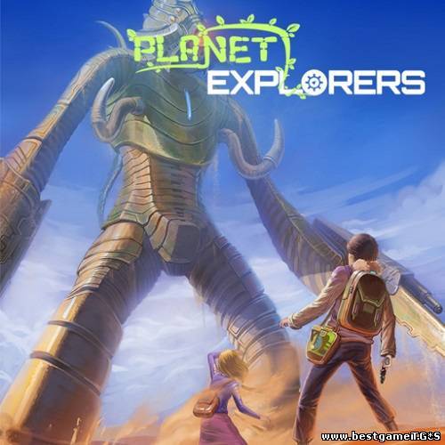 Planet Explorers 0.85 [2014, Adventure / RPG / Action / 3D / 1st Person / Sandbox]