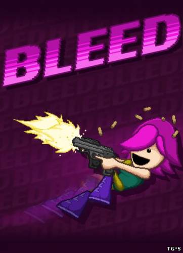 Bleed (2013/PC/Eng) by tg