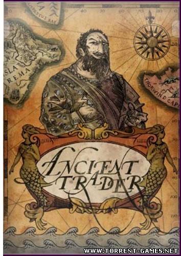 Морские легенды / Ancient Trader (2011) PC