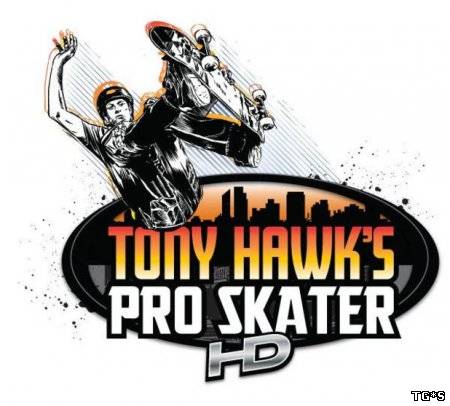 TONY HAWK'S PRO SKATER HD (2012/PC/ENG) [STEAM-RIP] by tg