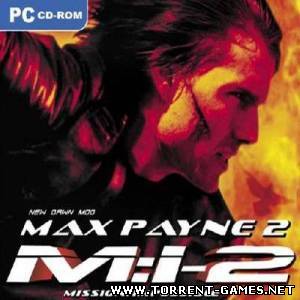 Max Payne 2: Mission Impossible New Dawn (P) [Русский и английский] (2005)