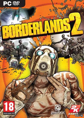 Borderlands 2 [Update 4] (2012) PC | Патч by tg