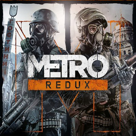 Metro Redux Bundle [Steam-Rip] [2014|Rus|Ukr|Eng]