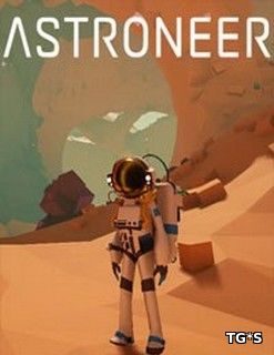 Astroneer [v 0.4.10215.0] (2016) PC | RePack by Pioneer