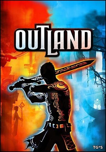 Outland [Update 6] (2014) PC | RePack by Mizantrop1337 последняя версия