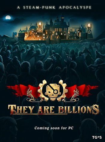 They Are Billions [Early Access v 0.10.5.18] (2017) PC | RePack by West4it