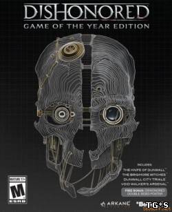 Dishonored. Game of the Year Edition [Steam-Rip] [2012|Eng|Rus|Multi5]