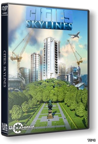 Cities: Skylines - Deluxe Edition [v 1.11.1-f2 + DLC's] (2015) PC | RePack от R.G. Механики
