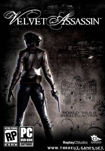 Velvet Assassin / Бархатный Убийца (2009)