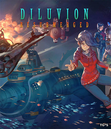 Diluvion: Resubmerged [v 1.2.33 + 2 DLC] (2017) PC | RePack by FitGirl