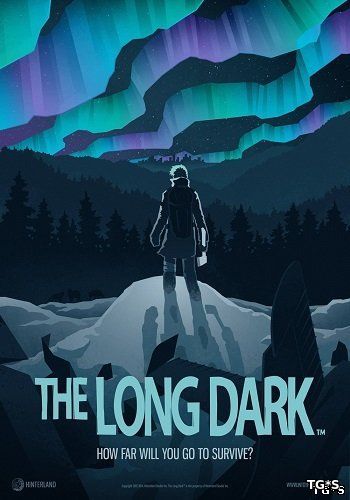 The Long Dark [v 1.39.41205] (2017) PC | RePack by xatab
