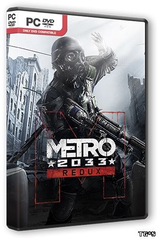 Metro 2033 - Redux [Update 7] (2014) PC | RePack by xatab