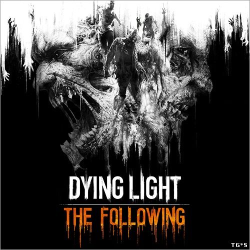 Dying Light: The Following - Enhanced Edition [v 1.27.0 (37770) + DLCs] (2016) PC | RePack by xatab