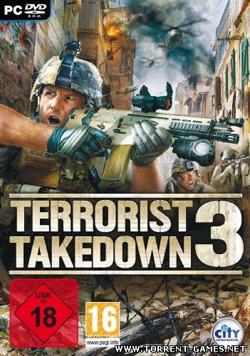 Террористическая Разборка 3 / Terrorist Takedown 3 (2010)