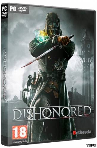 Dishonored(RePack by TorMomster) [2013]