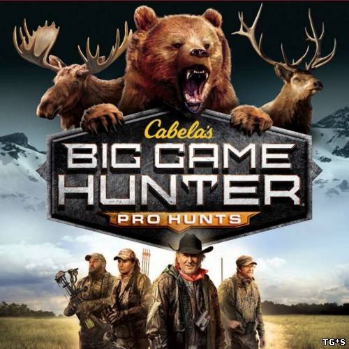 Cabela's Big Game Hunter: Pro Hunts (2014/PC/Eng) | RELOADED
