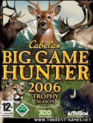 Cabela's Big Game Hunter 2006 Trophy Season