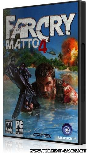 Far Cry: Matto 4 (2004) PC | RePack От R.G. NoLimits-Team GameS TG.