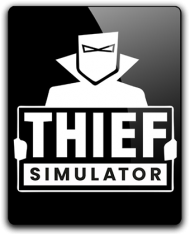 Thief Simulator [v 1.08b] (2018) PC   [Other's]