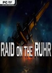Raid on the Ruhr (2019) PC