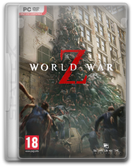 World War Z [v 1.02] (2019) + DLC Дополнение "Kill It With Fire"