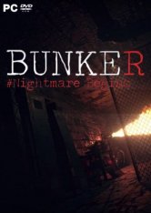 Bunker - Nightmare Begins (2019/PC/Английский), Лицензия
