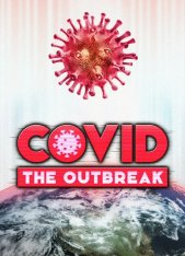 COVID: The Outbreak (2020)