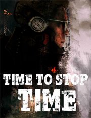 Time to Stop Time (2020)