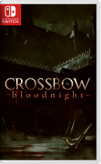 CROSSBOW: Bloodnight - 2021 - на Switch