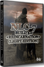 S.T.A.L.K.E.R. Shadow of Chernobyl - NLC 7 - Build 3.0 «Reincarnation» (Light Edition)