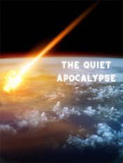 The Quiet Apocalypse (2021)