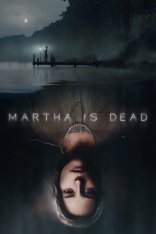 Martha Is Dead (2022)