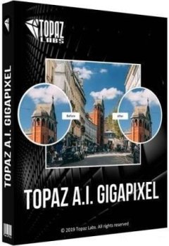 Topaz Gigapixel AI 5.8.0 (2022) PC | RePack & Portable by TryRooM