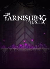 The Tarnishing of Juxtia (2022)