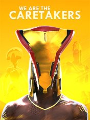 We Are The Caretakers (2023)