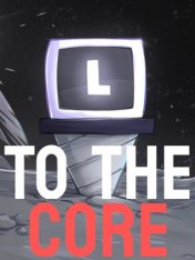 To The Core (2023) To The Core (2023)